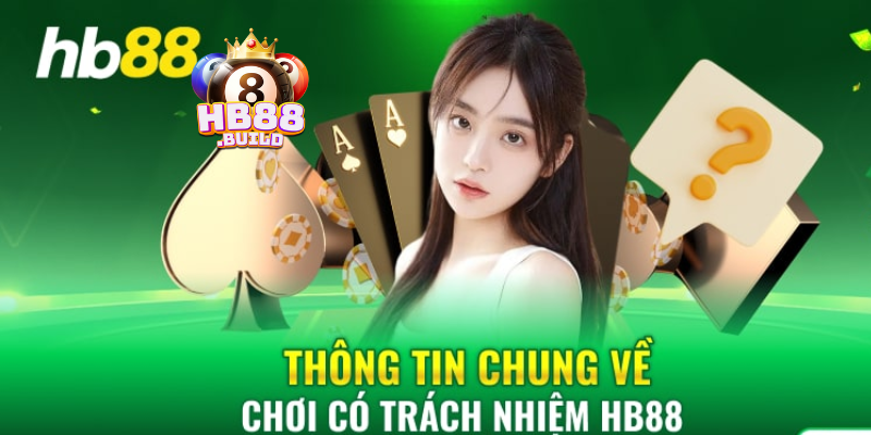 Ý nghĩa của việc chơi có trách nhiệm tại HB88